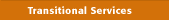 transitional services