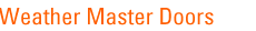 weathermaster doors